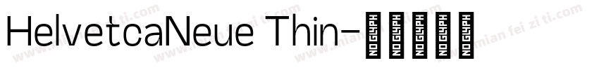HelvetcaNeue Thin字体转换